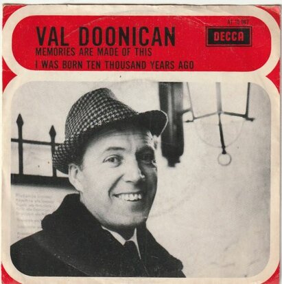 Val Doonican - Memories are made of this + I was born ten thousand years ago (Vinylsingle)