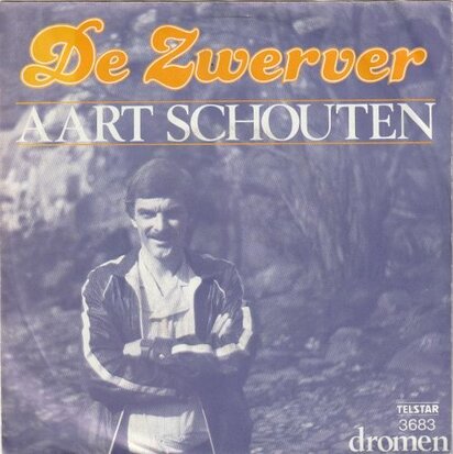 Aart Schouten - Se zwerver + Dromen (Vinylsingle)