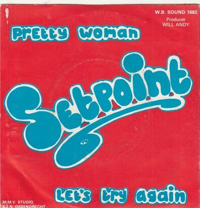 Setpoint - Pretty woman + Let's try again (Vinylsingle)