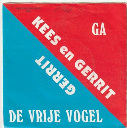Kees en Gerrit - Ga + De vrije vogel (Vinylsingle)