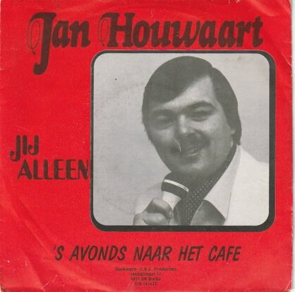 Jan Houwaart - Jij Alleen + 'S avonds naar het cafe (Vinylsingle)