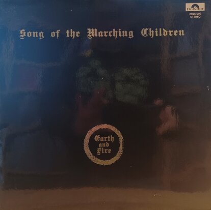 Earth & Fire - Songs Of Tghe Marching Children (Vinyl LP)