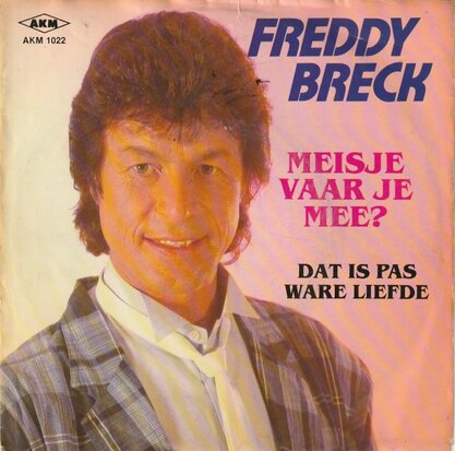 Freddy Breck - Meisje vaar je mee + Dat is ware liefde (Vinylsingle)