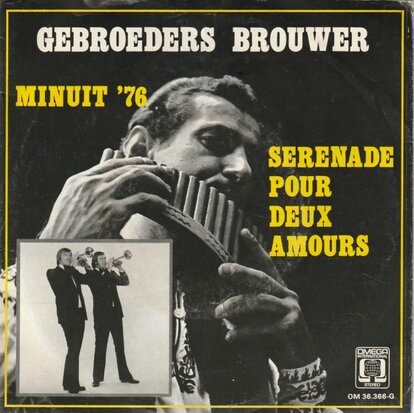 Gebroeders Brouwer - Minuit '76 + Serenade pour deux amours (Vinylsingle)