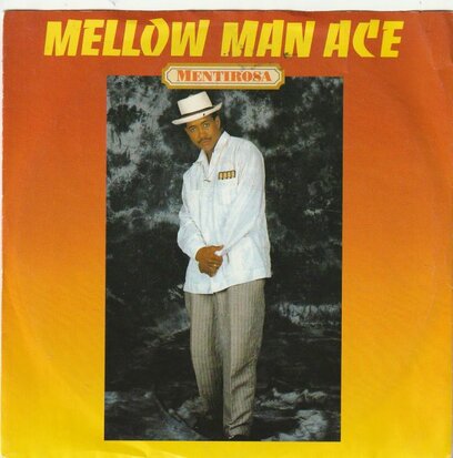 Mellow Man Ace - Mentirosa + Welcome to my groove (Vinylsingle)