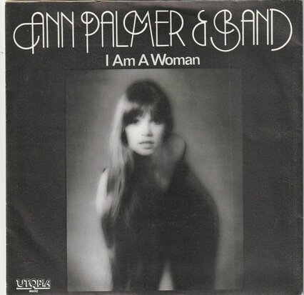 Ann Palmer & Band - I am a woman + Mary Mary (Vinylsingle)