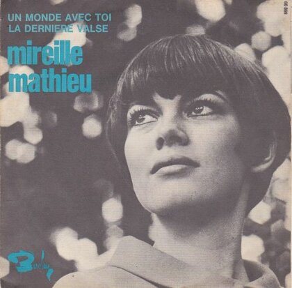 Mireille Mathieu - Un monde avec toi + La derniere valse (Vinylsingle)