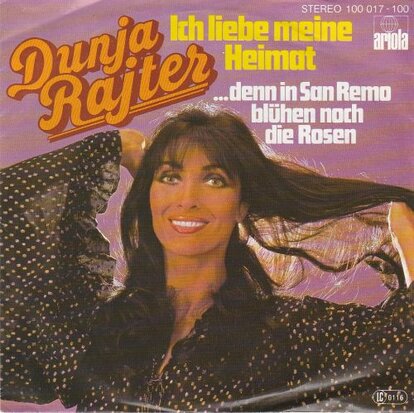 Dunja Rajter - Ich Liebe Meine Heimat + Denn In San Remo Bluhen Noch Die Rosen (Vinylsingle)
