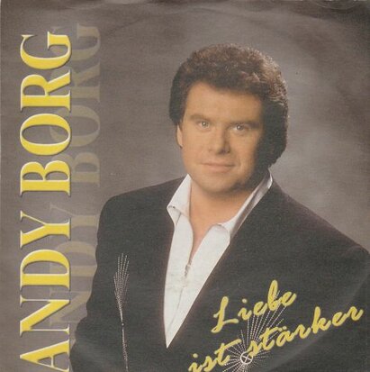 Andy Borg - Liebe Ist Starker + Ich Vermiss Dich So Sehr (Vinylsingle)