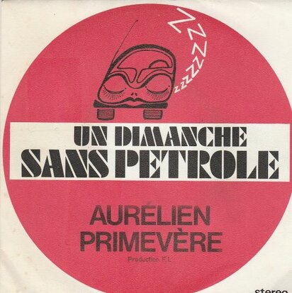Aurelien Primevere - Un Dimanche Sans Petrole (Version Accordeon) (Vinylsingle)