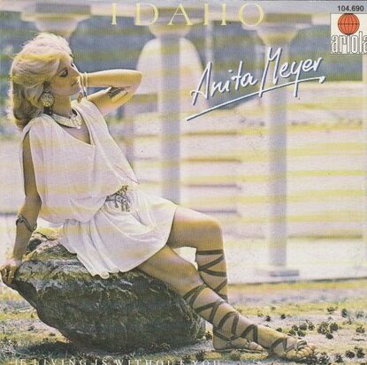 Anita Meyer - Idaho + If living is without you (Vinylsingle)