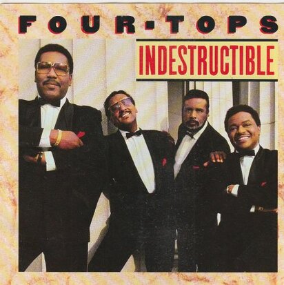 Four Tops - Indestructible + Are you with me (Vinylsingle)