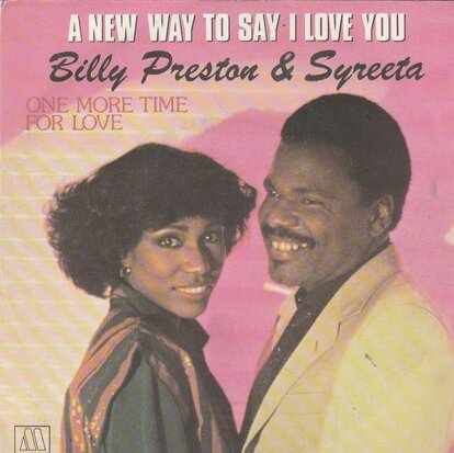 Billy Preston & Syreeta - A New Way To Say I Love You + One More Time For Love (Vinylsingle)