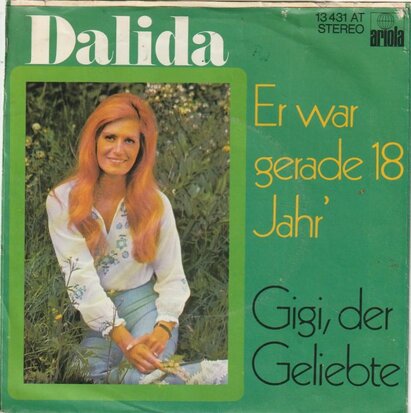 Dalida - Er War Gerade 18 Jahr + Gigi, Der Geliebte (Vinylsingle)