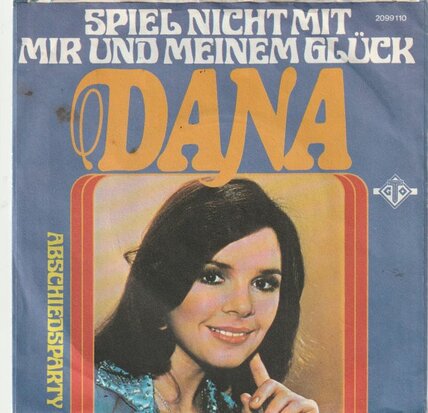 Dana - Spiel nicht mit mir und meinem gluck + Abshiedsparty (Vinylsingle)