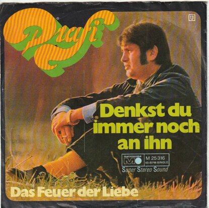 Drafi Deutscher - Denkst Du Immer Noch An Ihn + Das Feuer Der Liebe (Vinylsingle)