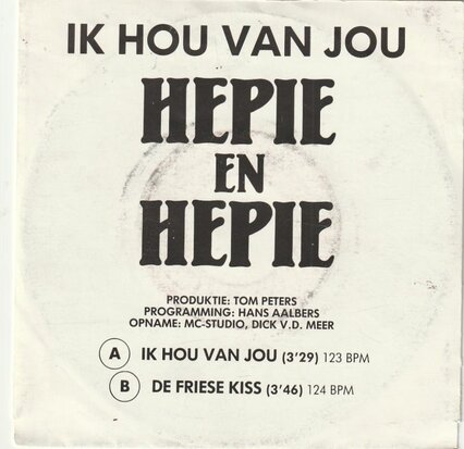 Hepie & Hepie - Ik hou van jou + De Friese Kiss (Vinylsingle)