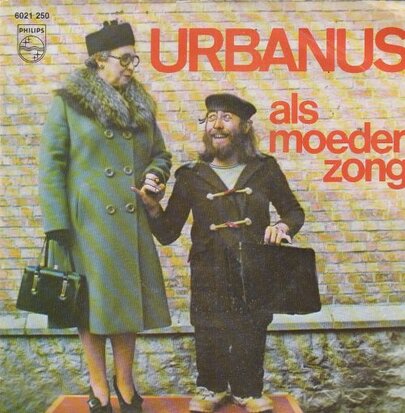 Urbanus - Als moeder zong + Een bakske vol met stro (Vinylsingle)