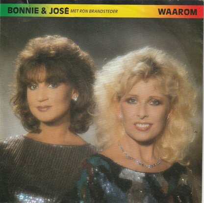 Bonnie St.Claire & Jose - Waarom + Ligt dat aan jou of aan mij (Vinylsingle)