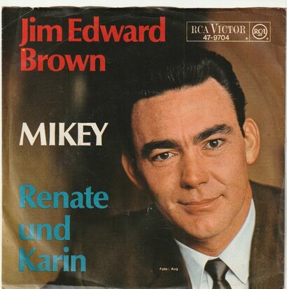 Jim Edward Brown - Mikey + Renate Und Karin (Vinylsingle)