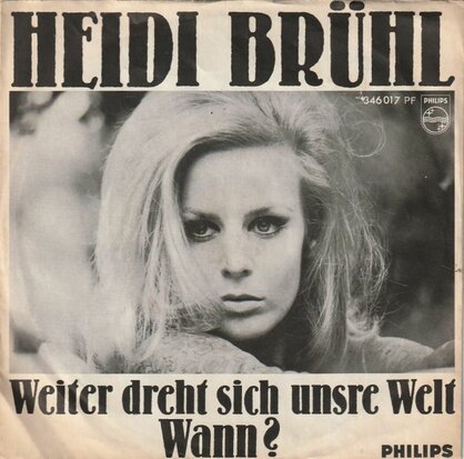Heidi Bruhl - Weiter dreht sich unsre welt + Wann (Vinylsingle)