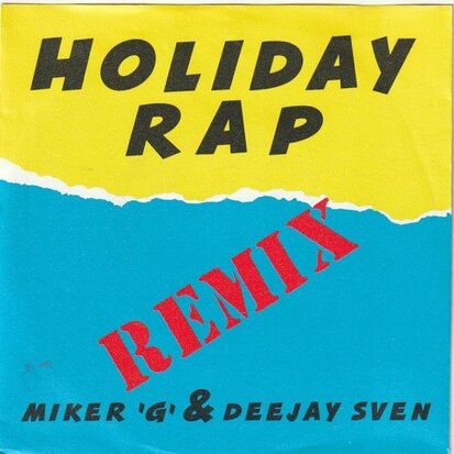 Mc Miker G & DJ Sven - Holiday rap (remix) + That'll do it (Vinylsingle)