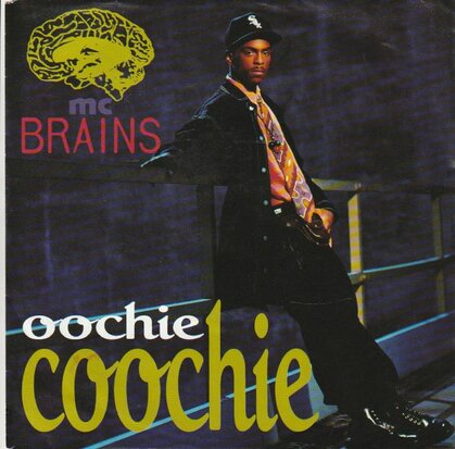 Mc Brains - Oochie Coochie + (Clean version) (Vinylsingle)
