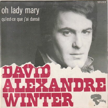 David Alexander Winter - Oh lady Mary + Qu'est-ce que j'ai danse (Vinylsingle)