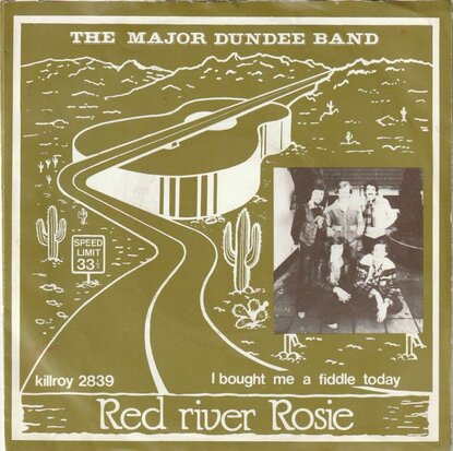 Major Dundee Band - Red river Rosie + I bought me a fiddle (Vinylsingle)