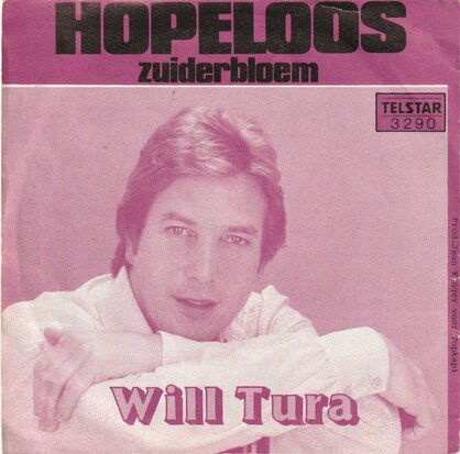 Will Tura - Hopeloos + Zuiderbloem (Vinylsingle)