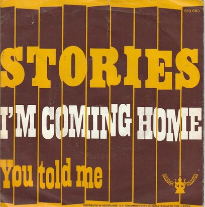 Stories - I'm Comin Home + You Told Me (Vinylsingle)
