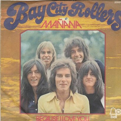 Bay City Rollers - Manana + Because I love you (Vinylsingle)