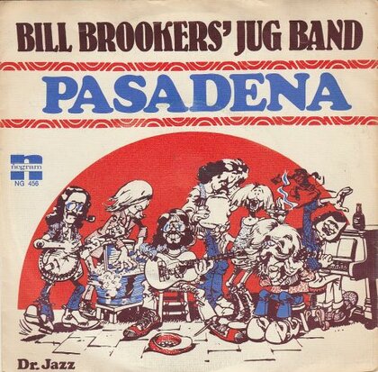 Bill Brookers Jug Band - Pasadena + Dr. Jazz (Vinylsingle)