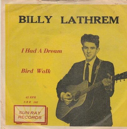 Billy Lathrem - I Had A Dream + Bird Walk (Vinylsingle)