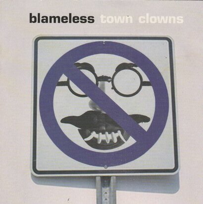 Blameless - Town Clowns + Never Believer (Vinylsingle)