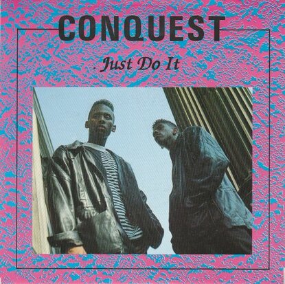 Conquest - Just do it + (instr.) (Vinylsingle)
