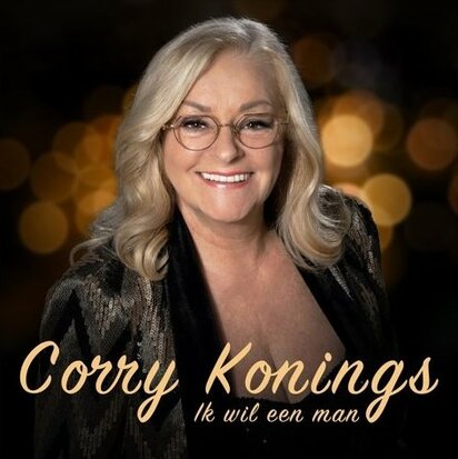 Corry Konings - Ik Wil Een Man + Jij Weet Toch Wel Wat Liefde Is (Vinylsingle)