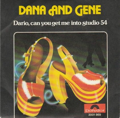 Dana And Gene - Dario, Can You Get Me Into Studio 54 + (Long Version) (Vinylsingle)