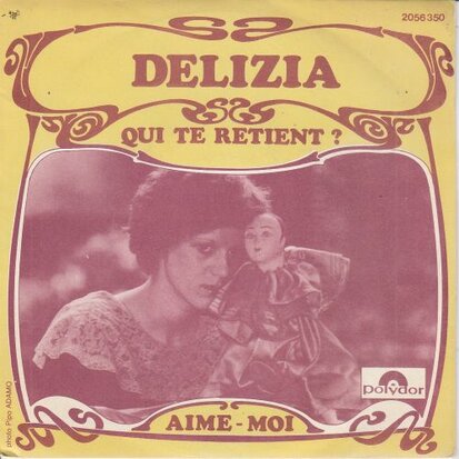 Delizia - Qui Te Retient? + Aime-Moi (Vinylsingle)