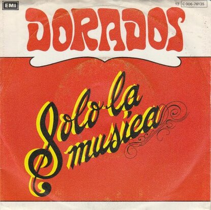 Dorados - Solo La Musica + Te Ne Vai (Vinylsingle)