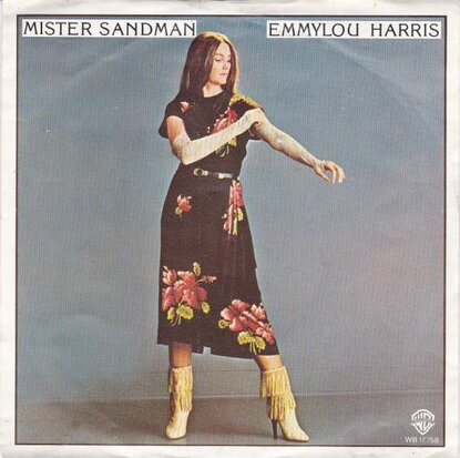 Emmylou Harris - Mister sandman + Ashes by now (Vinylsingle)
