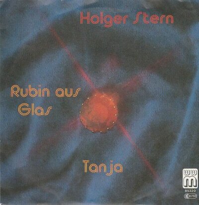 Holger Stern - Rubin Aus Glas + Tanja (Vinylsingle)