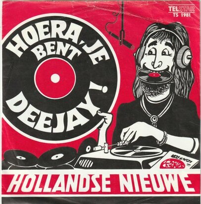 Hollandse Nieuwe - Hoera, Ik ben een deejay! + Waar komt dat konijn.. (Vinylsingle)