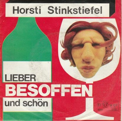 Horsti Stinkstiefel - Lieber Besoffen Und Schon + Samba-Stimmung (Vinylsingle)
