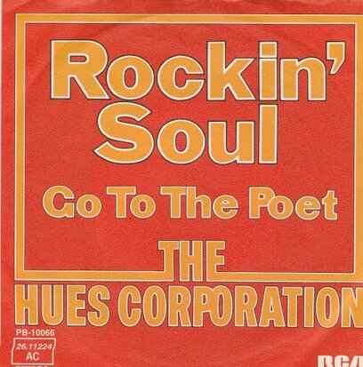 Hues Corporation - Rockin' soul + Go to the poet (Vinylsingle)