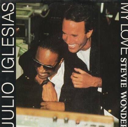 Julio Iglesias & Stevie Wonder - My love + Words and music (Vinylsingle)