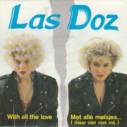 Las Doz - Met Alle Meisjes + With All The Love (Vinylsingle)