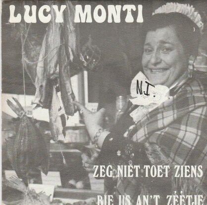 Lucy Monti - Zeg Niet Toet Ziens + Bie Us An 't Zeetje (Vinylsingle)