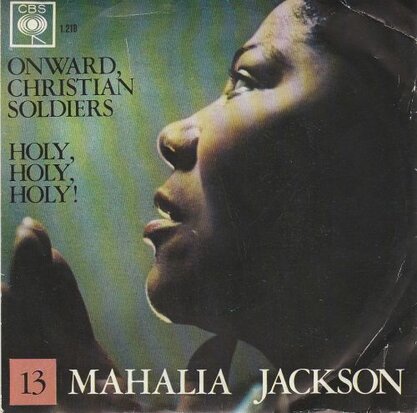 Mahalia Jackson - Onward, Christian Soldiers + Holy, Holy, Holy! (Vinylsingle)