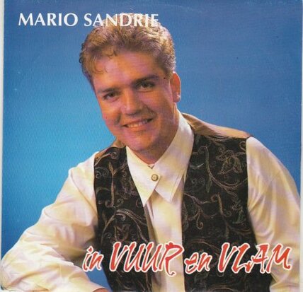Mario Sandrie - In Vuur En Vlam + On The Road (Vinylsingle)